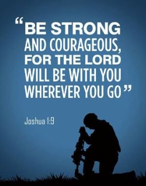 be strong and courageous